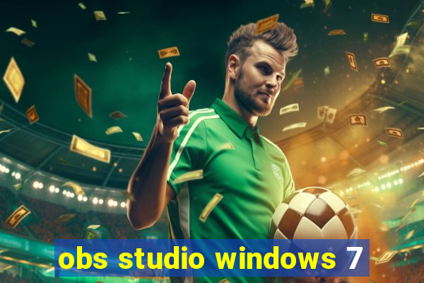 obs studio windows 7